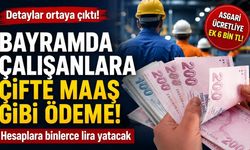 Bayramda Çalışanlara Çifte Maaş Gibi Ödeme: Detaylar Ortaya Çıktı