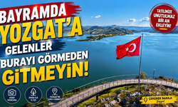Bayramda Yozgat'a Gelenler Burayı Görmeden Gitmeyin