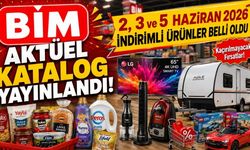BİM Aktüel Katalog Yayınlandı! 2, 3 ve 5 Haziran 2026 İndirimli Ürünler Belli Oldu