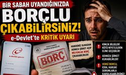 Bir Sabah Uyandığınızda Borçlu Çıkabilirsiniz! e-Devlet'te Kritik Uyarı