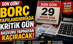 Borç Yapılandırmada Kritik Gün: Başvuru Yapmayan Kaçıracak