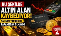 Bu Şekilde Altın Alan Kaybediyor: Yatırım Yaparken Paranızdan Olmayın!