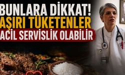 Bunlara Dikkat! Aşırı Tüketenler Acil Servislik Olabilir