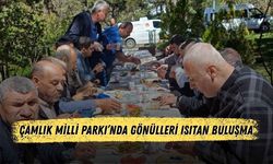 Çamlık Milli Parkı’nda Gönülleri Isıtan Buluşma