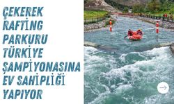 Çekerek Rafting Parkuru Türkiye Şampiyonasına Ev Sahipliği Yapıyor