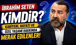 İbrahim Seten kimdir?