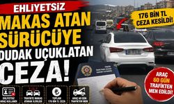 Ehliyetsiz Makas Atan Sürücüye Dudak Uçuklatan Ceza!