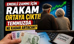Emekli Zammı İçin Rakam Ortaya Çıktı: Temmuzda Ne Kadar Artacak?