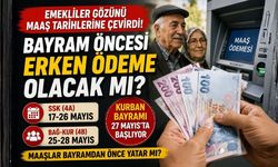 Emekliler Gözünü Maaş Tarihlerine Çevirdi! Bayram Öncesi Erken Ödeme Olacak mı?