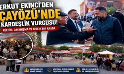 Sorgun Belediye Başkanı Erkut Ekinci'den Çayözü'nde Kardeşlik Vurgusu!
