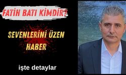Fatih Batı Kimdir? Kanal 68 TV Sahibi İş İnsanı Hayatını Kaybetti