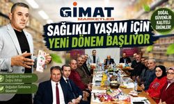 Gimat Marketlerde Sağlıklı Yaşam İçin Yeni Dönem Başlıyor