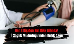 Her 3 Kişiden Birinde Görülüyor! İl Sağlık Müdürlüğü’nden Kritik Çağrı