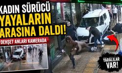 Kadın Sürücü Yayaların Arasına Daldı: O Anlar kamerada!
