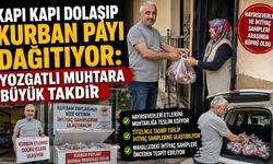 Kapı Kapı Dolaşıp Kurban Payı Dağıtıyor: Yozgatlı Muhtara Büyük Takdir