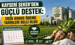 Kayseri Şeker’den Güçlü Destek: 2026 Avans Ödeme Tarihleri Belli Oldu
