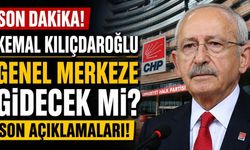 Kemal Kılıçdaroğlu Genel Merkeze Gidecek mi? Son Dakika Açıklamaları!