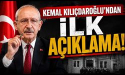 SON DAKİKA! Kemal Kılıçdaroğlu'ndan ilk açıklama