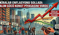 Kiralar enflasyonu solladı: Alım gücü konut piyasasını vurdu