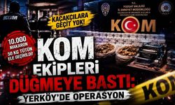 KOM Ekipleri Düğmeye Bastı: Yerköy’de Operasyon