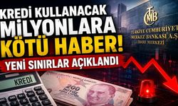 Kredi Kullanacak Milyonlara Kötü Haber! Yeni Sınırlar Açıklandı