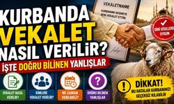 Kurbanda Vekalet Nasıl Verilir? Kurbanın Başında Bulunmak Şart mı? İşte Doğru Bilinen Yanlışlar