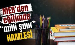 MEB’den eğitimde “milli şuur” hamlesi: Müfredatta kapsamlı değişim