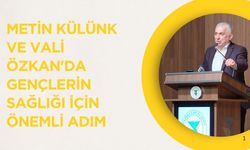 Metin Külünk ve Vali Özkan'da Gençlerin Sağlığı İçin Önemli Adım