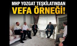 MHP Yozgat Teşkilatından Vefa Örneği! Acılı Aileyi Yalnız Bırakmadılar