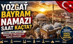 Yozgat Bayram Namazı Saati 2026: Diyanet Yozgat ve İlçeleri Kurban Bayramı Namaz Vaktini Açıkladı!