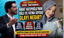 Nihat Hatipoğlu’nun Oğlu ve Fatma Soydaş Olayı Nedir? Aşk İddiaları ve “Ayak” Tartışması Gündem Oldu