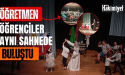 Öğretmen ve öğrenciler aynı sahnede buluştu