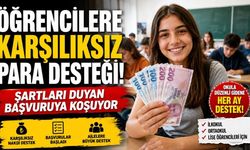 Öğrencilere Karşılıksız Para Desteği! Şartları Duyan Başvuruya Koşuyor