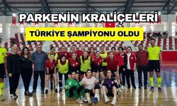 Parkenin Kraliçeleri Türkiye Şampiyonu Oldu