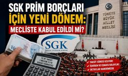 SGK Prim Borçları İçin Yeni Dönem: Mecliste Kabul Edildi mi?