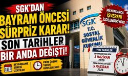 SGK’dan Bayram Öncesi Sürpriz Karar! Son Tarihler Bir Anda Değişti