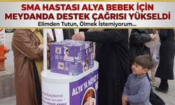 SMA hastası Alya bebek için meydanda destek çağrısı yükseldi