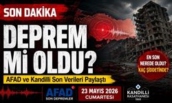 SON DAKİKA DEPREM Mİ OLDU? 23 MAYIS 2026 AFAD / KANDİLLİ SON DEPREMLER || Bugün En Son Deprem Nerede Oldu Kaç Şiddetinde