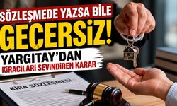 Sözleşmede Yazsa Bile Geçersiz! Yargıtay’dan Kiracıları Sevindiren Karar