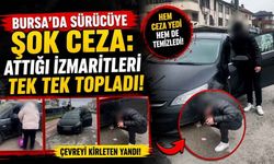 Bursa’da Sürücüye Şok Ceza: Attığı İzmaritleri Tek Tek Topladı