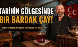 Tarihin Gölgesinde Bir Bardak Çay! Yozgat'ta Nostaljiye Açılan Kapı