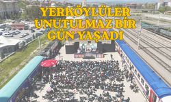 Yerköylüler Unutulmaz Bir Gün Yaşadı