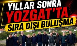 Yıllar Sonra Yozgat’ta Sıra Dışı Buluşma