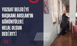 Yozgat Belediye Başkanı Arslan'ın Görüntüleri Helal Olsun Dedirtti