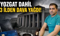 Yozgat Dahil 3 İlden Dava Yağdı!
