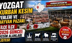 Yozgat Kurban Kesim Yerleri ve Hayvan Pazarı: İlçe İlçe 2026 Güncel Kesim Alanları Listesi