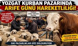 Yozgat Kurban Pazarında Arife Günü Hareketliliği!