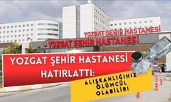 Yozgat Şehir Hastanesi Hatırlattı: Alışkanlığınız Ölümcül Olabilir!