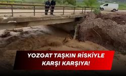 Yozgat Taşkın Riskiyle Karşı Karşıya!
