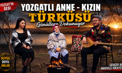 Yozgatlı Anne - Kızın Türküsü Gönüllere Dokunuyor